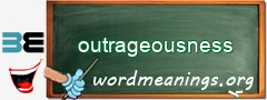 WordMeaning blackboard for outrageousness